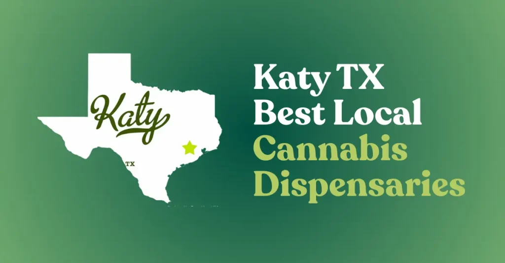 Katy TX Best Local Cannabis Dispensaries