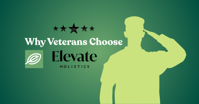 Why Veterans Choose Elevate Holistics