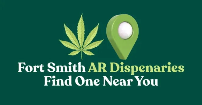 Fort Smith AR Dispenaries - Find One Near You