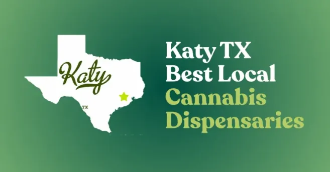 Katy TX Best Local Cannabis Dispensaries
