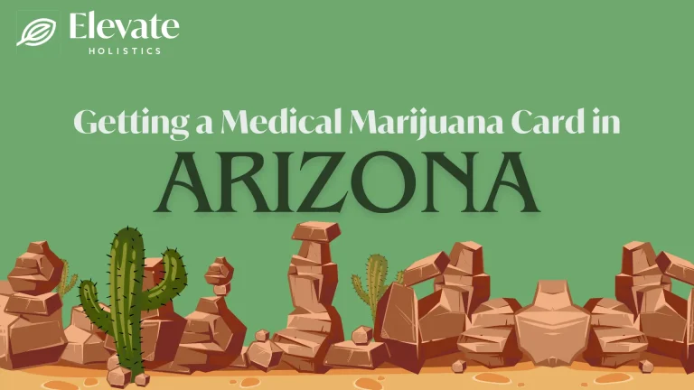 How to Get a Medical Marijuana Card in AZ