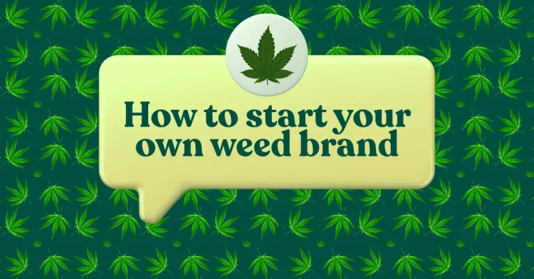 How to start your own weed brand