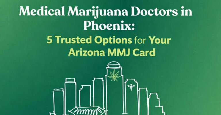 Medical marijuana Doctors in Phoenix