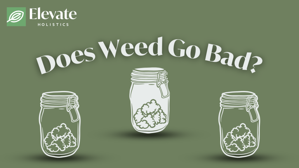 does weed go bad