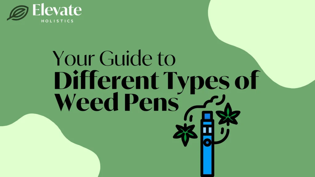 weed pen types