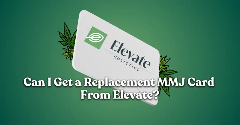 Can I Get a Replacement MMJ Card from Elevate?
